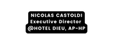 NicoLas castoldi Executive Director HOTEL DIEU AP HP